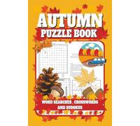 Autumn Puzzle Book: Words Searches , Crosswords and Sudokus | 6x9 in , 200 pages |