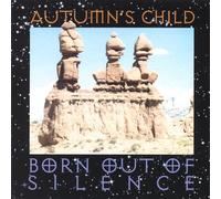 Autumn S Child - Born Out of Silence