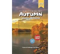 Autumn Season Word Search Puzzle Book: Harvest Season Word Search Puzzles with Bonfires, Sweaters & Corn Mazes | 6×9 Inches, 550 Pages | 270+ Fun and Relaxing Challenges