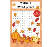 Autumn Season Word Search: Word searches with easy to read print about Autumn and the Season Celebration. | 6x9 inches, 110 Pages | 50+ Puzzles... Gifts for Vacations, Holidays and Free Time