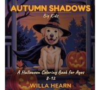 Autumn Shadow Big Kids: A Detailed Halloween Coloring Book for Kids Ages 8-12 Featuring Spooky Creatures, Witches, Pumpkins, Ghosts, Skeletons, and Haunted Houses (The Coloring Paws Series)