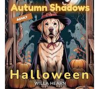 Autumn Shadows Grown Ups: A Detailed Halloween Coloring Book for Adults with Witches, Ghosts, Pumpkins, Skeletons, Spooky Creatures, and Haunted Houses (The Coloring Paws Series)