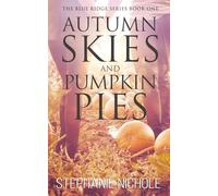 Autumn Skies and Pumpkin Pies (The Blue Ridge Series)