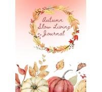 Autumn Slow Living: Cozy Moments and Quiet Reflection