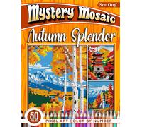 Autumn Splendor Mystery Mosaics Color by Number: 50 Pixel Art Scenes of Global Fall Beauty (Mystery Mosaic Color By Number Collection)