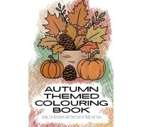 Autumn Themed Colouring Book: Simple, Cute Illustrations with Thick Lines for Adults and Teens