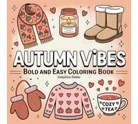 Autumn Vibes: Bold and Easy Coloring Book for Cozy Fall Fun