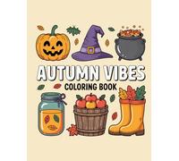 Autumn Vibes Coloring Book: Bold & Easy Coloring Pages for All Ages