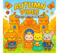 Autumn Vibes Coloring Book: Cozy Fall Days with Soft Sweaters, Cute Critters, and Relaxing Scenes