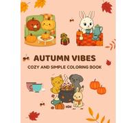 autumn vibes: cozy and simple coloring book
