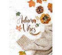 Autumn Vibes: Easy & Relaxing Coloring Book for Adults and Teens: Simple Patterns of Adorable Creatures for Mindful Coloring