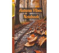 Autumn Vibes Notebook: Planner, Gratitude & Creativity
