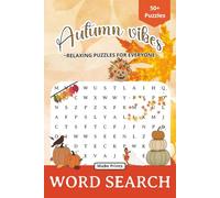 Autumn Vibes Word Search Puzzle Book: Word Searches with Easy to Read Print about Autumn, Cozy Vibes and More | 6x9 Inches, 50+ Original Puzzles | Gift for Vacations, Holidays and Time Off