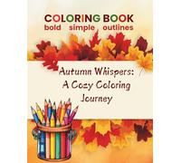 Autumn Whispers: A Cozy Coloring Journey: Coloring book