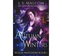 Autumn Winters: Realm Watchers Book 1: Volume 1