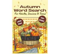 Autumn Word Search 1200+ Words: Fun and Relaxing Word Find Puzzles for Adults, Seniors and Teens, Large Print Fall Activity Book with Solutions