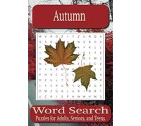 Autumn Word Search - 495 Words: Word Searches with Easy to Read Print about Autumn, Seasonal Changes, Plants and More I 6x9 inches, 110 pages I 50+ ... Gift for Vacations, Holidays, and Free Times