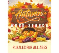 Autumn Word Search: Autumn Word Search with easy-to-read print all about, the Autumn season! 7.5x9.25 inches, great gift for vacations, holidays, and relaxation. Get your copy today!