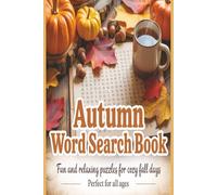 Autumn word search book: Discover the magic of autumn through fun and educational word search puzzles! Perfect for kids, adults, and seniors | 6x9 ... Print | Fall Activity Book | Brain Boost |