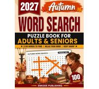 Autumn Word Search Books For Adults and Seniors with 100 Puzzles: 2100 Words to Find, Easy to Read Puzzles Featuring Autumn Colors, Cozy Moments, and Harvest Traditions