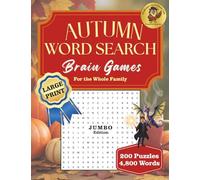 Autumn Word Search Brain Games Jumbo Edition: 200 Large Print Fall Puzzles for the Whole Family - Cozy Autumn Favorites + Enchanted/School Themes For Kids 10+ to Seniors