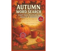 Autumn Word Search: Cozy Fall Puzzles for Adults & Seniors: Word Searches with Easy to Read Print about Autumn, Thanksgiving, Fall Harvest and More | ... Gift for Vacations, Holidays and Free Times
