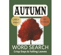 Autumn Word Search for Adults Relaxing Seasonal Puzzle Fun: Word Searches with Easy-to-Read Print about Autumn, Harvest, Trails and More | 8.5 x 11 ... Gift for Vacations, Holidays and Free Times