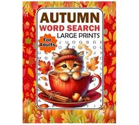 Autumn Word Search Large Prints For Adults: 80+ Autumn Large Print Word Search Puzzles With Solutions .Relaxing Fall Themed Activity Book For Adults, Teens & Seniors