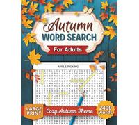 Autumn Word Search Puzzle Book: 100 Mindful Puzzles to Relieve Stress and Savor the Magic of Fall (Seasonal Word Search Collection)