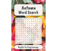 Autumn Word Search Puzzle Book: 55 Fall-Themed Puzzles with Harvest, Leaves, Pumpkins & Cozy Seasonal Words |: A Fun and Relaxing Fall Word Search ... More | Gift for Puzzle Fans and Nature Lovers