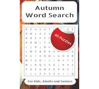 Autumn Word Search Puzzle Book: Autumn Leaves & Wordy Breezes: Word Searches with Easy to Read print about Autumn, Seasons, Nature and More | 6x9 ... Gift for Vacations, Holidays and Free Times