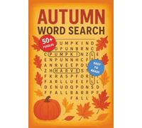 Autumn Word Search Puzzle Book: Autumn Word Search Puzzle Book: Word Searches with Easy to Read print about Autumn, Holiday, Relaxation and More | 6x9 ... Gift for Vacations, Holidays and Free Times