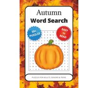Autumn Word Search Puzzle Book: Autumn Word Search Puzzle Book: Word Searches with Easy to Read Print about Autumn, Fall, Fall Season and More | 6x9 ... Gift for Vacations, Holidays and Free Times