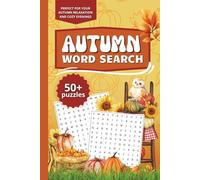 Autumn Word Search Puzzle Book: Cozy Fall Word Search Puzzle Book: 50+ Fun Puzzles with Autumn Sayings in a Handy 6x9 Size