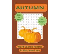 Autumn Word Search Puzzle Book: Fall Into Fun: 55 Relaxing Puzzles for Adults, Seniors & Teens