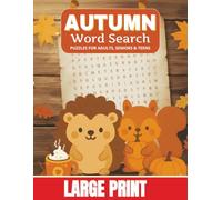 Autumn Word Search Puzzle Book - Large Print Edition: Large Print Autumn Word Searches with Easy-to-Read Print about Autumn, Fall Season, Autumn ... 50+ Puzzles ... Gift f or Vacations, Holidays