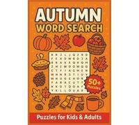Autumn Word Search Puzzle Book: Over 50+ Puzzles, 110 Pages, 6x9, Easy to Read, Puzzles for Kids, Adults, and Elderly, Gift for Birthdays, Holidays, and Free Times