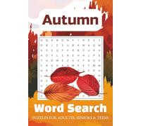 Autumn Word Search Puzzle Book: Word Search with Easy to Read Print about Autumn, Nature and More| 6x9 inches, 110 pages| 50+ Puzzles ... Gift for Vacation, Holidays and Free Times