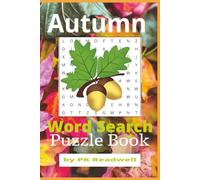 Autumn Word Search Puzzle Book: Word Searches with Comforting Fall Words | 6 x 9 inches | 55 Puzzles | 110 pages | Gift for Travel, Vacation, Leisure Times