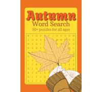 Autumn Word Search Puzzle Book: Word Searches with Easy to Read Print about Autumn | 6x9 inches, 110 pages | 50+ Puzzles… Gift for Vacations, Holidays and Free Times