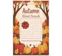 Autumn Word Search Puzzle Book: Word Searches with Easy to Read Print about Autumn, Autumn Pumpkin, Cinnamon Rolls and More | 6x9 inches, 110 pages | ... Gift for Vacations, Holidays and Free Times