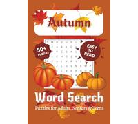 Autumn Word Search Puzzle Book: Word Searches with Easy to Read Print about Autumn, Cozy Fall, Fall Season and More | 6x9 inches, 110 pages | 50+ ... Gift for Vacations, Holidays and Free Times