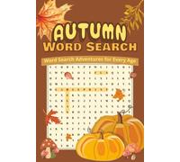 Autumn Word Search Puzzle Book: Word Searches with Easy to Read Print about Autumn, Fall, Harvest and More | 6x9 inches, 110 pages | 50+ Puzzles... ... and Relaxing (Shroomie’s Puzzle Adventures)