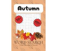 Autumn Word Search Puzzle Book: Word Searches with Easy to Read Print about Autumn, Seasons, Food and More | 6x9 Inches, 110 Pages | 50 + Puzzles ... Gifts for Vacations, Holidays, and Free Times