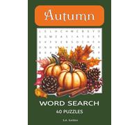 Autumn Word Search Puzzle Book: Word Searches with Easy to Read Print about Autumn, Thanksgiving, Halloween, and More. | 6x9 inches, 80 pages | Great Gift for Vacations, Holidays and Spare Time