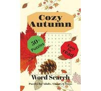 Autumn Word Search Puzzle Book: Word Searches with Easy to Read Print about Cozy Autumn, Falling Leaves, Warm Drinks and More [6x9 inches, 110 pages] ... Gift for Vacations, Holidays and Free Times.