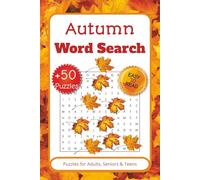 Autumn Word Search Puzzle Book: Word Searches with Easy to Read Print about Fall, Autumn and More I +50 Puzzles, I 6x9 inches, 110 pages… Gift for Vacations, Holidays and Free Times