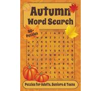 Autumn Word Search Puzzle Book: Word Searches with Easy to Read Print about Fall, Harvest, Pumpkins, and More | 6x9 inches, 110 pages | 50+ Puzzles…Gifts for Vacations, Holidays, and Free Times