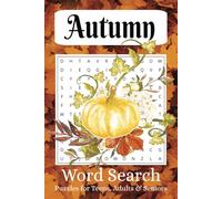 Autumn Word Search Puzzle Book: Word Searches With Easy To Read Print About Fall, Pumpkin Spice, Harvest Time And More! | 6x9 inches, 110 pages, 55 puzzles | Great for Holidays, Vacation & Birthdays