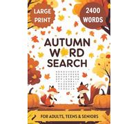 Autumn Word Search Puzzles: 2400 Words, Large Print | Fun Fall Puzzles for Adults, Teens & Seniors | 6x9